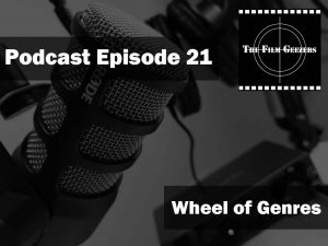 Latest Podcast – Episode 21 – Wheel of Genres