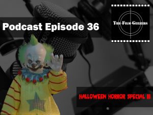 Latest Podcast – Episode 36 – Halloween Horror Special III